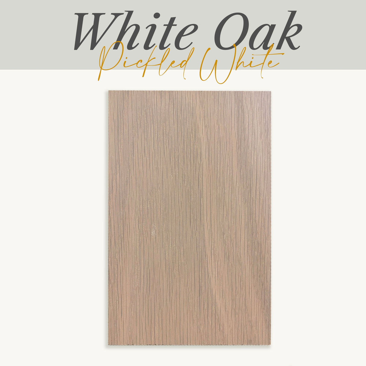 White Oak-Pickled White